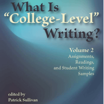 What Is "College-Level" Writing? Volume 2: Assignments, Readings, and Student Writing Samples